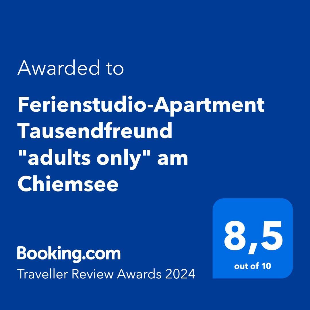 Ferienstudio-Apartment Tausendfreund "Adults Only" Am Chiemsee ไบรท์บรุนน์ อัม คีมเซ ภายนอก รูปภาพ